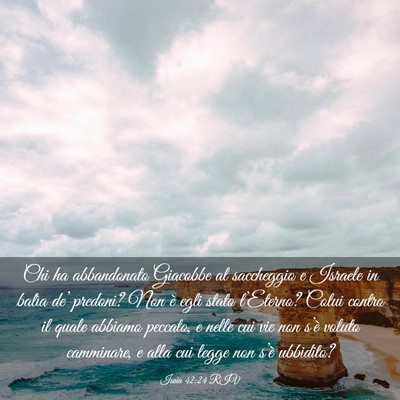 Picture 03 - Isaia 42:24 RIV - Chi ha abbandonato Giacobbe al saccheggio e - Bible Verse Picture