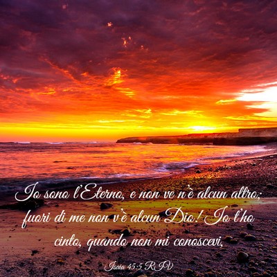 Picture 03 - Isaia 45:5 RIV - Io sono l’Eterno, e non ve n’è alcun altro; - Bible Verse Picture