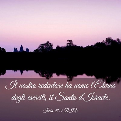 Picture 03 - Isaia 47:4 RIV - Il nostro redentore ha nome l’Eterno degli - Bible Verse Picture