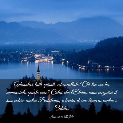 Picture 03 - Isaia 48:14 RIV - Adunatevi tutti quanti, ed ascoltate! Chi tra voi - Bible Verse Picture