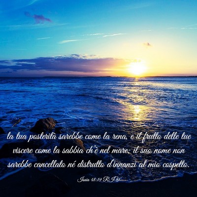 Picture 03 - Isaia 48:19 RIV - la tua posterità sarebbe come la rena, e il - Bible Verse Picture