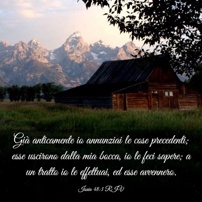 Picture 03 - Isaia 48:3 RIV - Già anticamente io annunziai le cose precedenti; - Bible Verse Picture