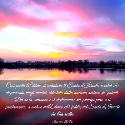 Picture 03 - Isaia 49:7 RIV - Così parla l’Eterno, il redentore, il Santo - Bible Verse Picture