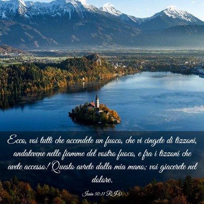 Picture 03 - Isaia 50:11 RIV - Ecco, voi tutti che accendete un fuoco, che vi - Bible Verse Picture