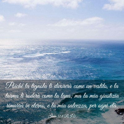 Picture 03 - Isaia 51:8 RIV - Poiché la tignola li divorerà come un vestito, - Bible Verse Picture