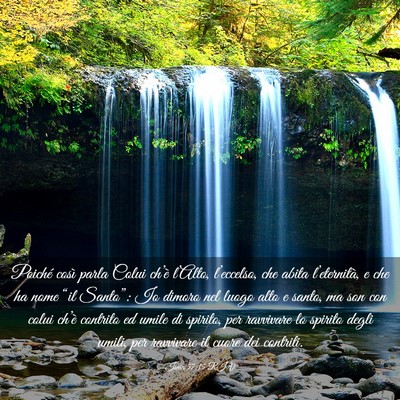 Picture 03 - Isaia 57:15 RIV - Poiché così parla Colui ch’è l’Alto, - Bible Verse Picture