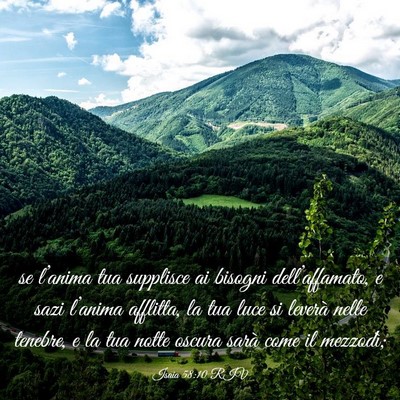 Picture 03 - Isaia 58:10 RIV - se l’anima tua supplisce ai bisogni - Bible Verse Picture