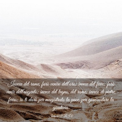 Picture 03 - Isaia 60:17 RIV - Invece del rame, farò venire dell’oro; invece - Bible Verse Picture