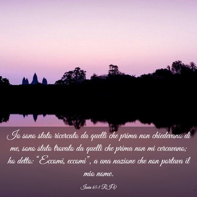 Picture 03 - Isaia 65:1 RIV - Io sono stato ricercato da quelli che prima non - Bible Verse Picture