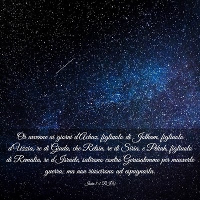 Picture 03 - Isaia 7:1 RIV - Or avvenne ai giorni d’Achaz, figliuolo di - Bible Verse Picture