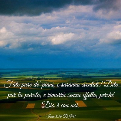 Picture 03 - Isaia 8:10 RIV - Fate pure de’ piani, e saranno sventati! Dite - Bible Verse Picture