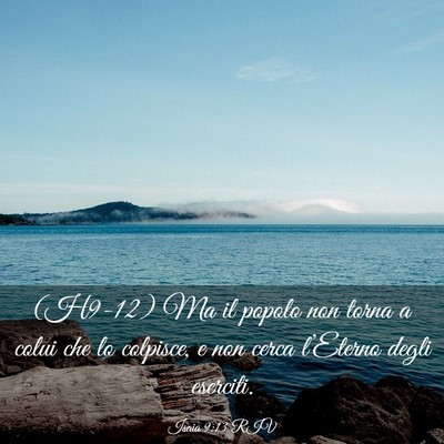 Picture 03 - Isaia 9:13 RIV - (H9-12) Ma il popolo non torna a colui che lo - Bible Verse Picture