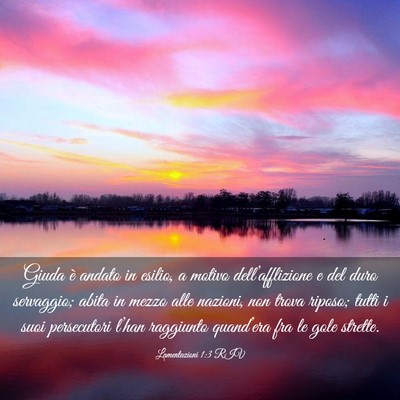 Picture 03 - Lamentazioni 1:3 RIV - Giuda è andato in esilio, a motivo - Bible Verse Picture