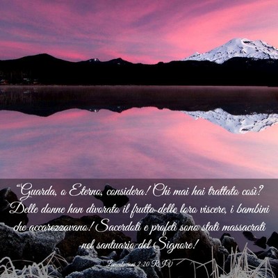 Picture 03 - Lamentazioni 2:20 RIV - “Guarda, o Eterno, considera! Chi mai hai - Bible Verse Picture