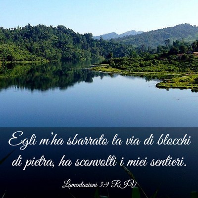 Picture 03 - Lamentazioni 3:9 RIV - Egli m’ha sbarrato la via di blocchi di pietra, - Bible Verse Picture