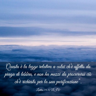 Picture 03 - Levitico 14:32 RIV - Questa è la legge relativa a colui ch’è - Bible Verse Picture