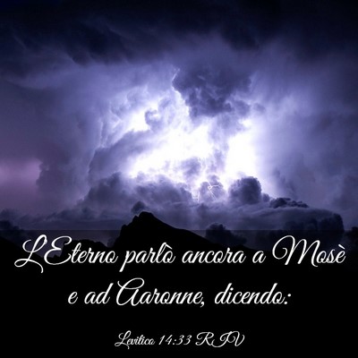 Picture 03 - Levitico 14:33 RIV - L’Eterno parlò ancora a Mosè e ad Aaronne, - Bible Verse Picture
