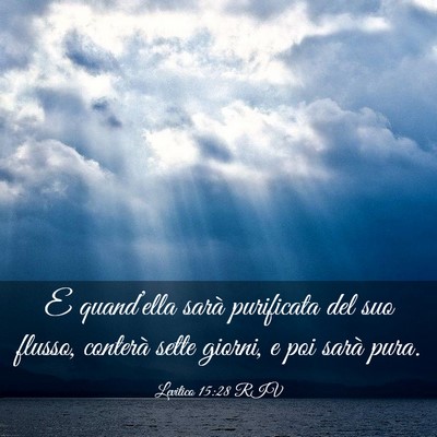 Picture 03 - Levitico 15:28 RIV - E quand’ella sarà purificata del suo flusso, - Bible Verse Picture