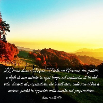 Picture 03 - Levitico 16:2 RIV - L’Eterno disse a Mosè: “Parla ad Aaronne, - Bible Verse Picture