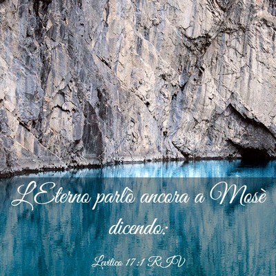 Picture 03 - Levitico 17:1 RIV - L’Eterno parlò ancora a Mosè - Bible Verse Picture
