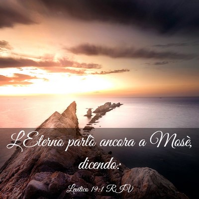 Picture 03 - Levitico 19:1 RIV - L’Eterno parlò ancora a Mosè, - Bible Verse Picture