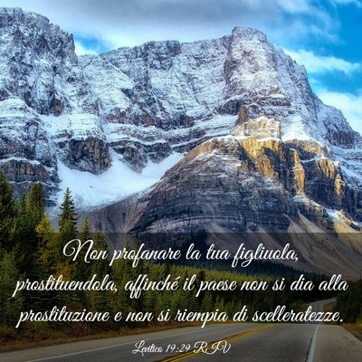 Picture 03 - Levitico 19:29 RIV - Non profanare la tua figliuola, prostituendola, - Bible Verse Picture