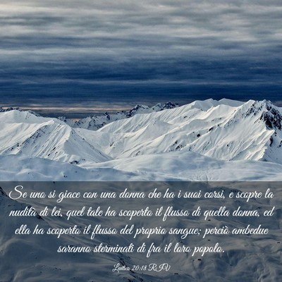 Picture 03 - Levitico 20:18 RIV - Se uno si giace con una donna che ha i suoi - Bible Verse Picture