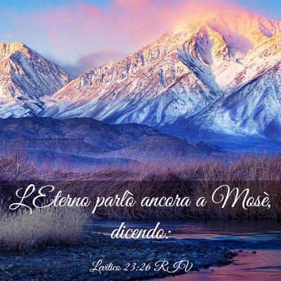 Picture 03 - Levitico 23:26 RIV - L’Eterno parlò ancora a Mosè, - Bible Verse Picture