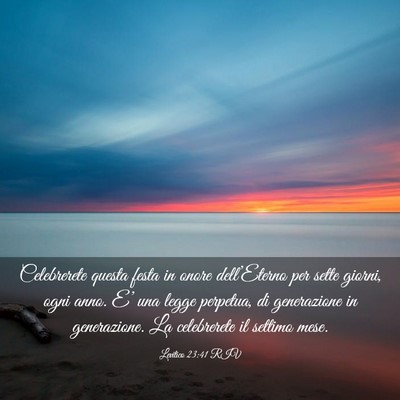 Picture 03 - Levitico 23:41 RIV - Celebrerete questa festa in onore dell’Eterno - Bible Verse Picture