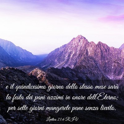 Picture 03 - Levitico 23:6 RIV - e il quindicesimo giorno dello stesso mese sarà - Bible Verse Picture