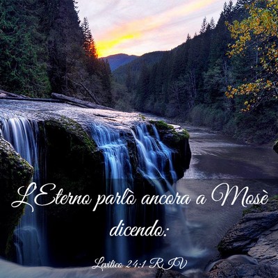 Picture 03 - Levitico 24:1 RIV - L’Eterno parlò ancora a Mosè - Bible Verse Picture