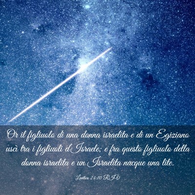 Picture 03 - Levitico 24:10 RIV - Or il figliuolo di una donna israelita e di un - Bible Verse Picture