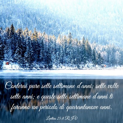 Picture 03 - Levitico 25:8 RIV - Conterai pure sette settimane d’anni: sette - Bible Verse Picture