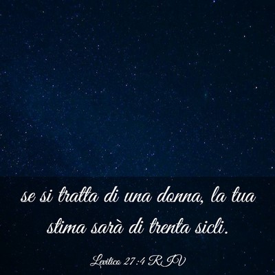 Picture 03 - Levitico 27:4 RIV - se si tratta di una donna, la tua stima sarà di - Bible Verse Picture