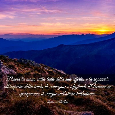 Picture 03 - Levitico 3:8 RIV - Poserà la mano sulla testa della sua offerta, e - Bible Verse Picture