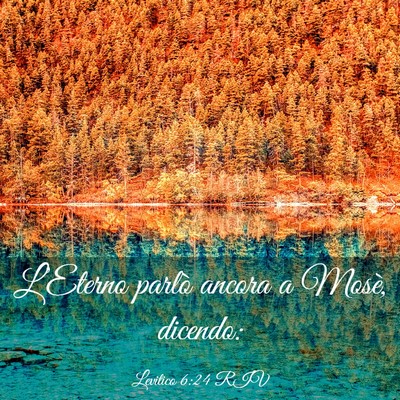 Picture 03 - Levitico 6:24 RIV - L’Eterno parlò ancora a Mosè, - Bible Verse Picture