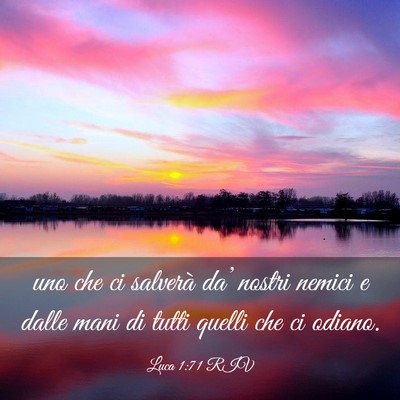 Picture 03 - Luca 1:71 RIV - uno che ci salverà da’ nostri nemici e dalle - Bible Verse Picture
