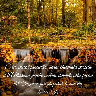 Picture 03 - Luca 1:76 RIV - E tu, piccol fanciullo, sarai chiamato profeta - Bible Verse Picture