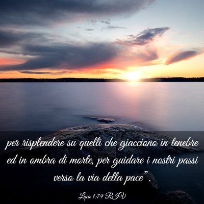 Picture 03 - Luca 1:79 RIV - per risplendere su quelli che giacciono in - Bible Verse Picture