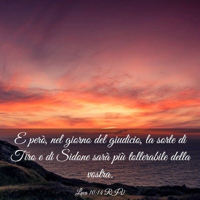 Picture 03 - Luca 10:14 RIV - E però, nel giorno del giudicio, la sorte di - Bible Verse Picture