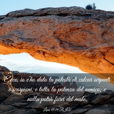 Picture 03 - Luca 10:19 RIV - Ecco, io v’ho dato la potestà di calcar - Bible Verse Picture