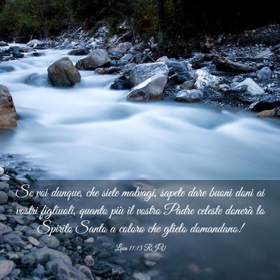 Picture 03 - Luca 11:13 RIV - Se voi dunque, che siete malvagi, sapete dare - Bible Verse Picture