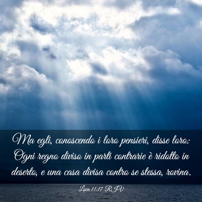 Picture 03 - Luca 11:17 RIV - Ma egli, conoscendo i loro pensieri, disse loro: - Bible Verse Picture
