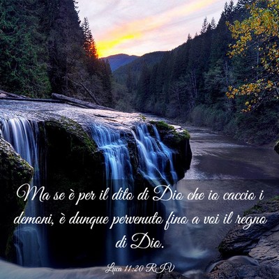 Picture 03 - Luca 11:20 RIV - Ma se è per il dito di Dio che io caccio i - Bible Verse Picture