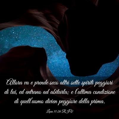 Picture 03 - Luca 11:26 RIV - Allora va e prende seco altri sette spiriti - Bible Verse Picture