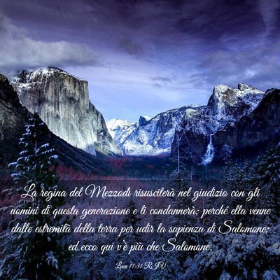 Picture 03 - Luca 11:31 RIV - La regina del Mezzodì risusciterà nel giudizio - Bible Verse Picture