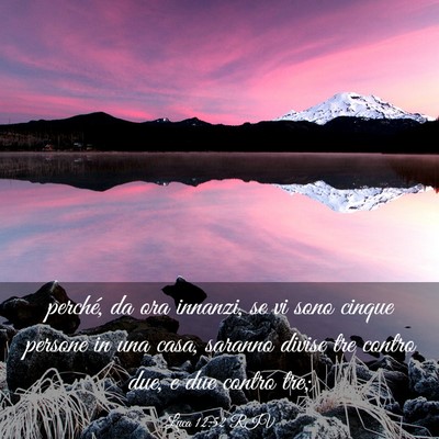 Picture 03 - Luca 12:52 RIV - perché, da ora innanzi, se vi sono cinque - Bible Verse Picture