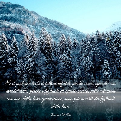 Picture 03 - Luca 16:8 RIV - E il padrone lodò il fattore infedele perché - Bible Verse Picture