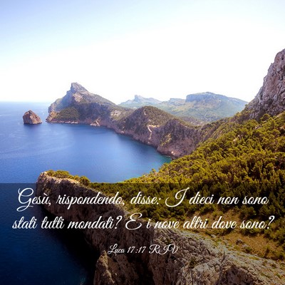 Picture 03 - Luca 17:17 RIV - Gesù, rispondendo, disse: I dieci non sono stati - Bible Verse Picture