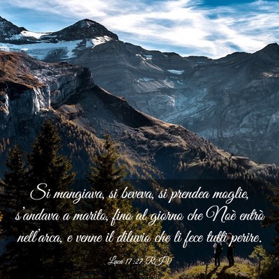 Picture 03 - Luca 17:27 RIV - Si mangiava, si beveva, si prendea moglie, - Bible Verse Picture